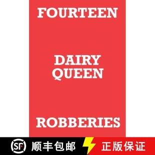 【3-4周达】FOURTEEN DAIRY QUEEN ROBBERIES [9781471798290]