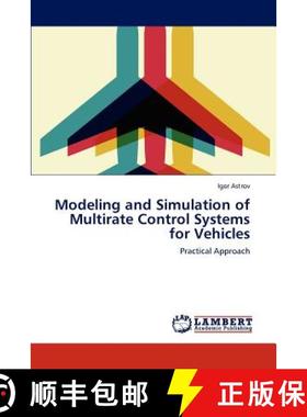 预订 Modeling and Simulation of Multirate Control Systems for Vehicles [9783659281396]