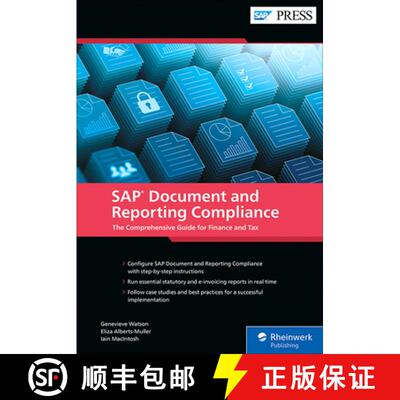 【3-4周达】精装 SAP Document and Reporting Compliance: The Comprehensive Guide for Finance and Tax [9781493227464]
