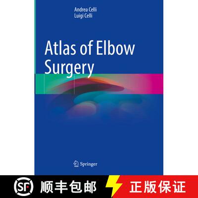 【3-4周达】精装 Atlas of Elbow Surgery [9783030902582]