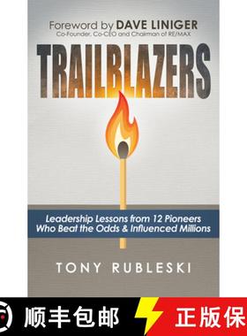 【3-4周达】Trailblazers : Leadership Lessons from 12 Thought Leaders Who Beat the Odds and Influenced... [9781683508731]