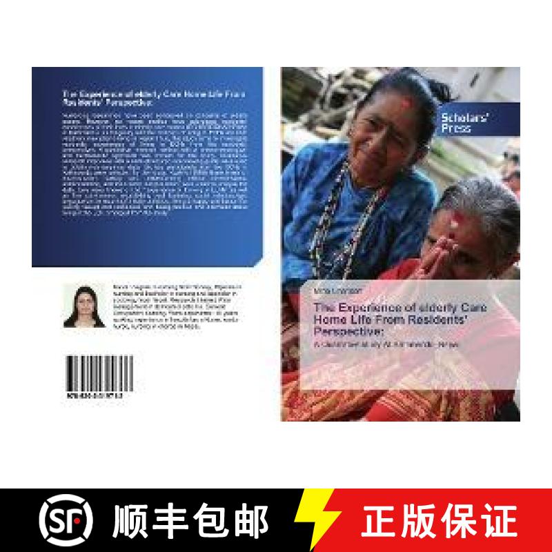 预订 The Experience of elderly Care Home Life From Residents' Perspective: [9786202319713]