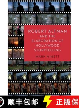 【3-4周达】Robert Altman and the Elaboration of Hollywood Storytelling [9780197523827]