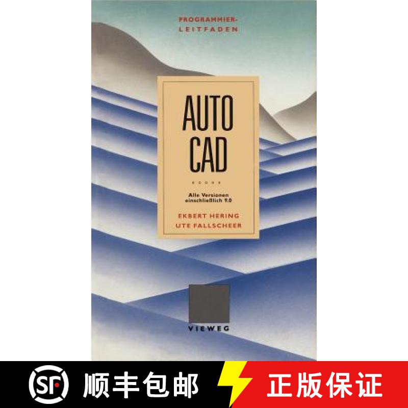 【4周达】Programmierleitfaden AutoCAD : Alle Versionen einschließlich 9.0 [9783528046446]