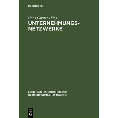 预订 Unternehmungsnetzwerke: Formen Unternehmungsübergreifender Zusammenarbeit [9783486257335]