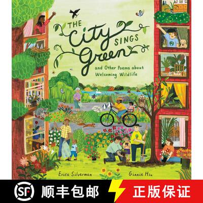 【3-4周达】精装 The City Sings Green & Other Poems About Welcoming Wildlife [9780358434566]