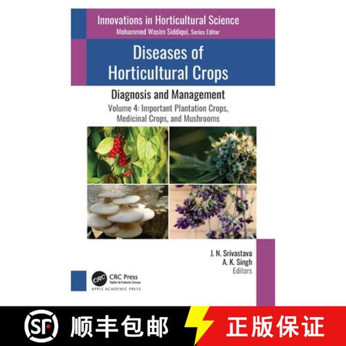 【3-4周达】Diseases of Horticultural Crops: Diagnosis and Management: Volume 4: Important Plantation ... [9781774639436]