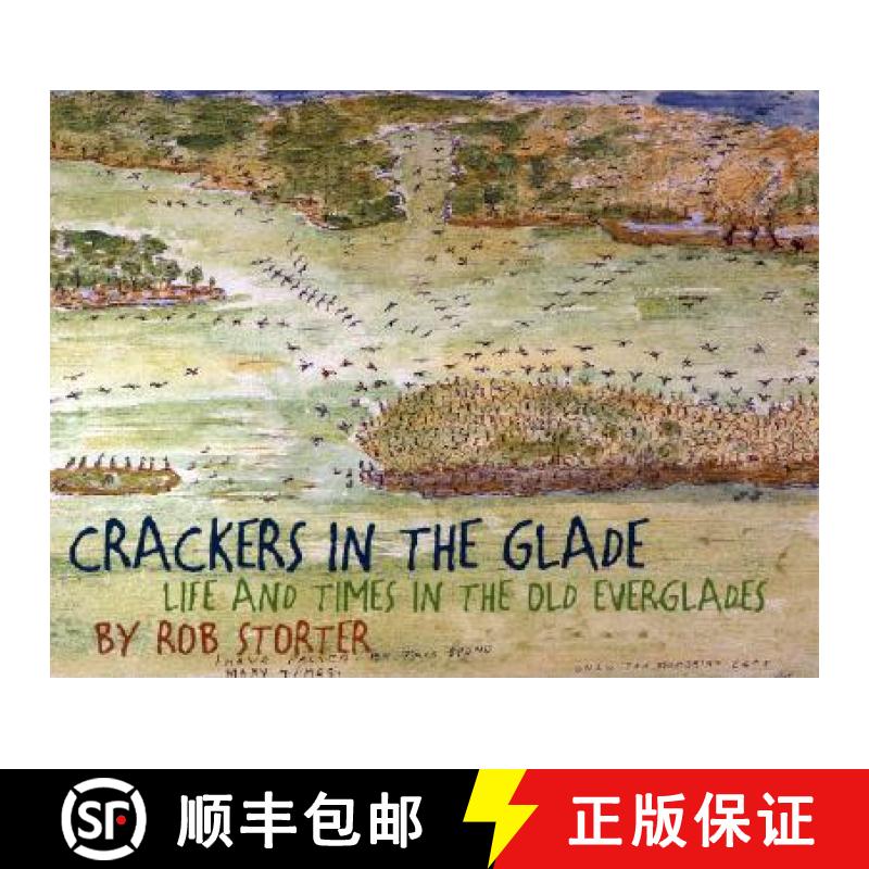 【3-4周达】Crackers in the Glade: Life and Times in the Old Everglades [9780820330433]