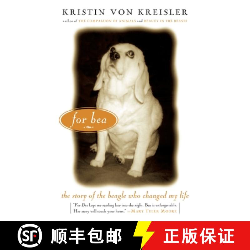 【3-4周达】For Bea: The Story of the Beagle Who Changed My Life [9781585423682]