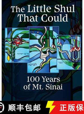 【3-4周达】The Little Shul That Could: 100 Years of Mt. Sinai [9780983203346]