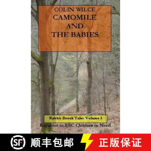 【3-4周达】Camomile and the Babies (Rabbit Brook Tales Volume 3) [9781430300236]