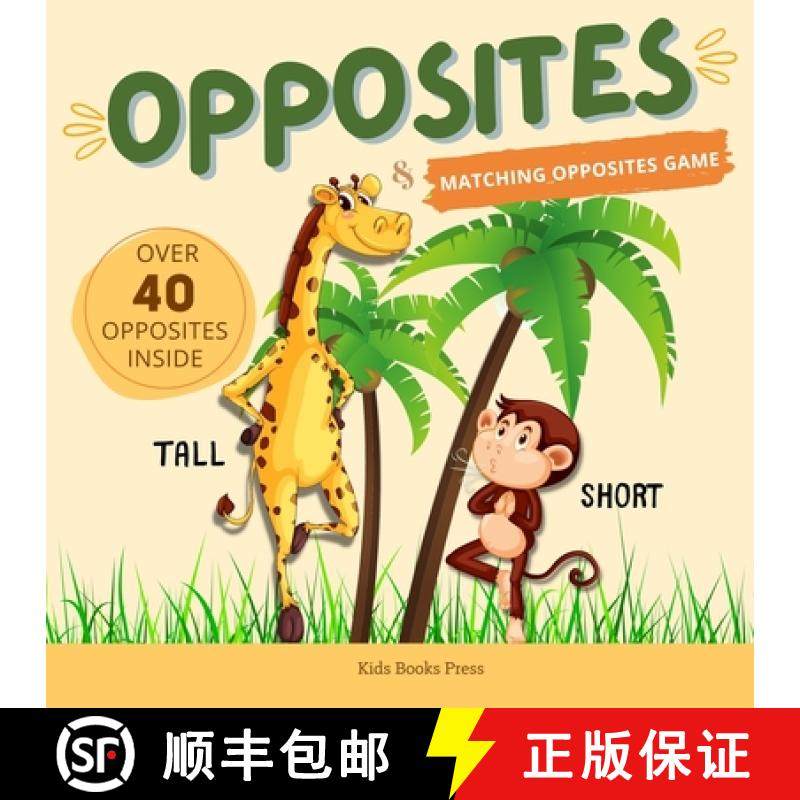 预订 Opposites: Antonyms For Kids, Large Colorful Images Preschool Learning Book for Kindergarten, To... [9781803967189]