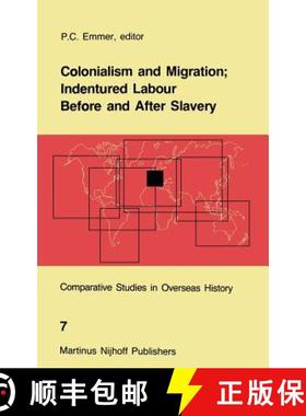 【3-4周达】Colonialism and Migration; Indentured Labour Before and After Slavery [9789024732531]