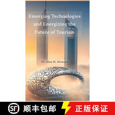 【3-4周达】精装 Emerging Technologies and Energizing the Future of Tourism [9781446789575]
