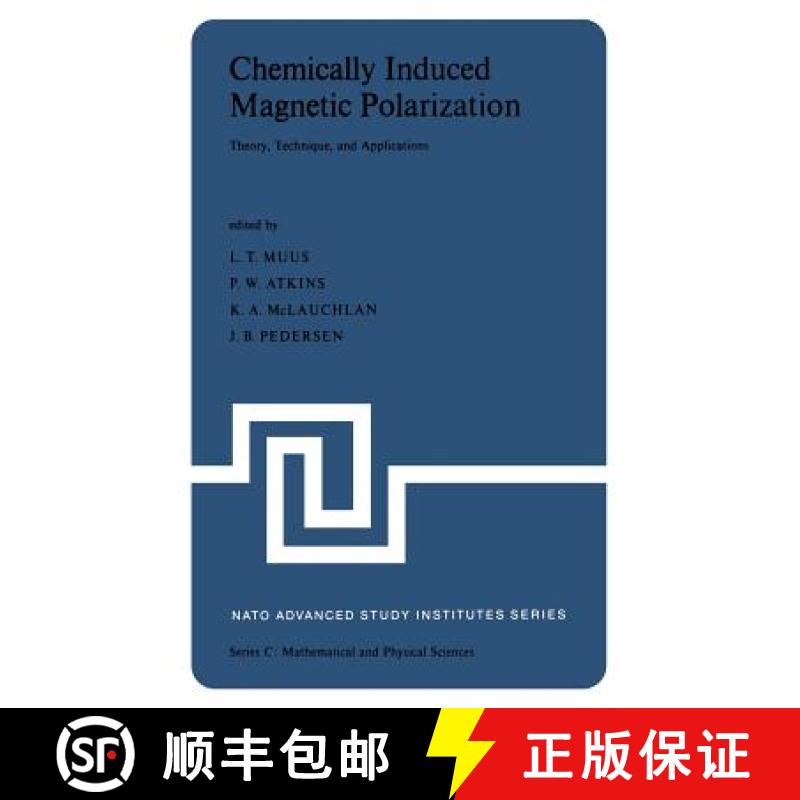 【3-4周达】Chemically Induced Magnetic Polarization : Proceedings of the NATO Advanced Study Institut... [9789401012676]