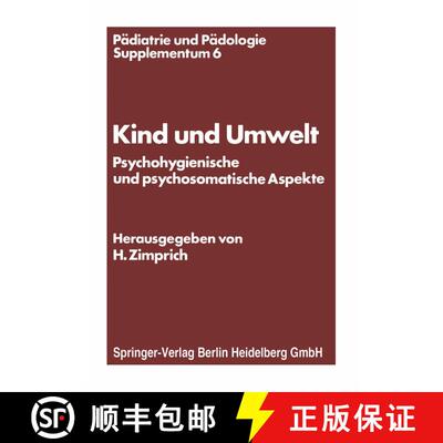 【3-4周达】Kind und Umwelt : Psychohygienische und psychosomatische Aspekte [9783211815717]