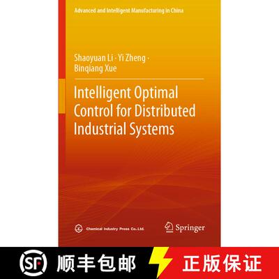 【3-4周达】Intelligent Optimal Control for Distributed Industrial Systems [9789819902705]
