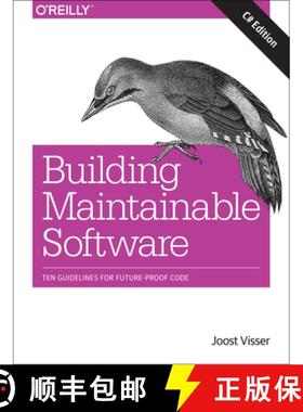 【3-4周达】Building Maintainable Software, C# Edition: Ten Guidelines for Future-Proof Code [9781491954522]