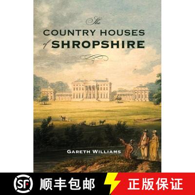 【3-4周达】精装 The Country Houses of Shropshire [9781783275397]
