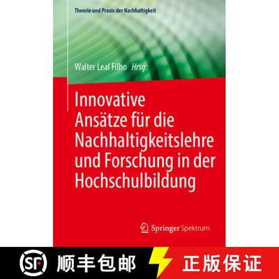 【3-4周达】Innovative Ansätze für die Nachhaltigkeitslehre und Forschung in der Hochschulbildung [9783662716007]