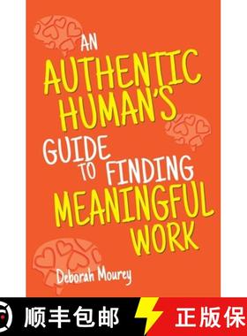【3-4周达】An Authentic Human's Guide to Finding Meaningful Work [9780578757841]
