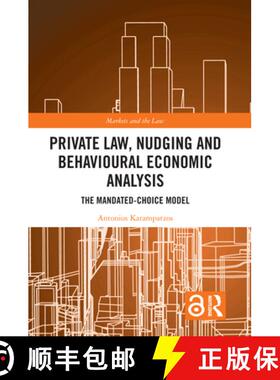 【3-4周达】Private Law, Nudging and Behavioural Economic Analysis : The Mandated-Choice Model [9780367410322]