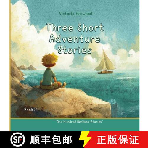 【3-4周达】Three Short Adventure Stories: Three inspiring tales of courage, curiosity, and the magic ... [9781917246446]