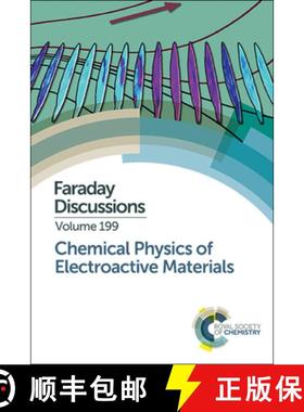 【3-4周达】Chemical Physics of Electroactive Materials : Faraday Discussion 199 [9781782629511]