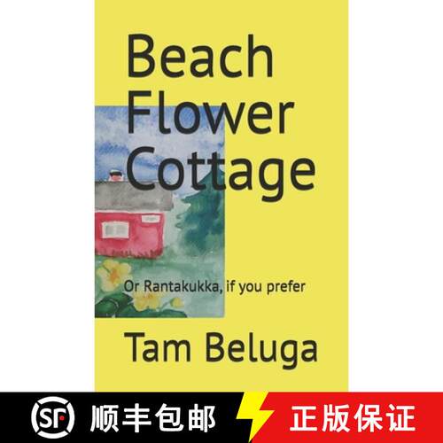 【3-4周达】Beach Flower Cottage : Or Rantakukka, if you prefer [9789526577906]