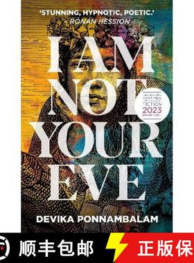 【3-4周达】I Am Not Your Eve: Short listed for the world's leading literary prize for historical fict... [9781915693051]