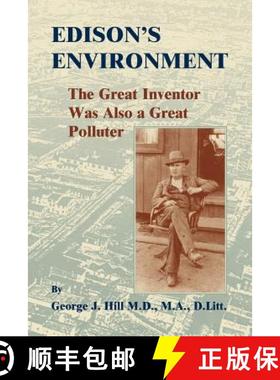 【3-4周达】Edison's Environment: : The Great Inventor Was Also A Great Polluter [9780788457654]