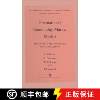 【3-4周达】精装 International Commodity Market Modelling: Advances in Methodology and Applications [9780412356902]