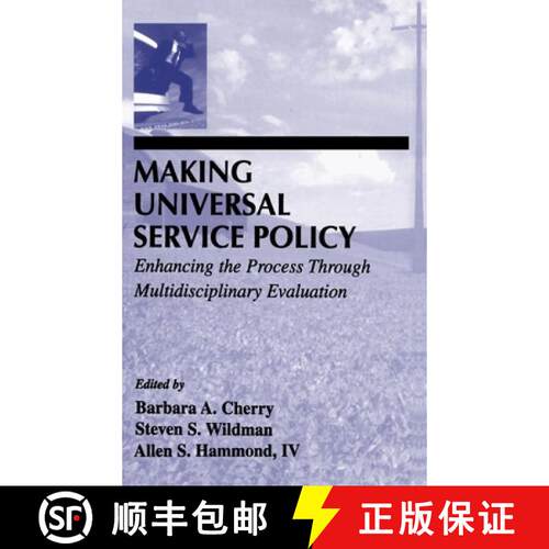 【3-4周达】精装 Making Universal Service Policy: Enhancing the Process Through Multidisciplinary Eval... [9780805824568]