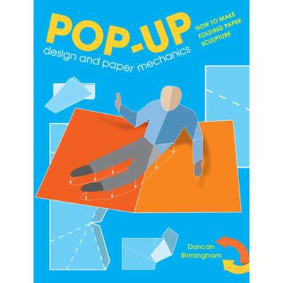 现货 立体书设计和纸张力学 Pop-Up Design and Paper Mechanics: How to Make Folding Paper Sculpture [9781784945145]