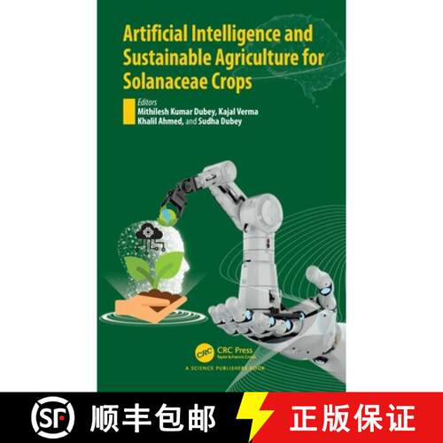 【3-4周达】精装 Artificial Intelligence and Sustainable Agriculture for Solanaceae Crops [9781041072607]