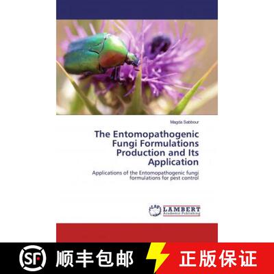 预订 The Entomopathogenic Fungi Formulations Production and Its Application [9786202520959]