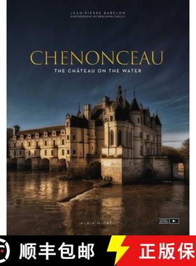 【3-4周达】Chenonceau : The Château on the Water [9782226439680]