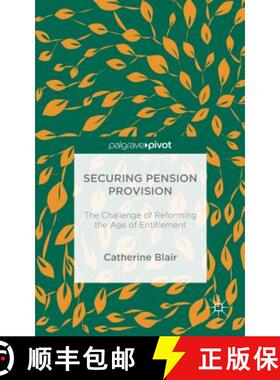 【3-4周达】Securing Pension Provision: The Challenge of Reforming the Age of Entitlement [9781137453969]