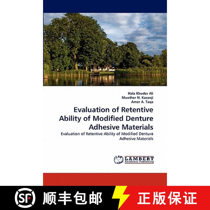 预订 Evaluation of Retentive Ability of Modified Denture Adhesive Materials [9783844317534]