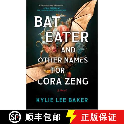【3-4周达】精装 Bat Eater and Other Names for Cora Zeng: A Darkly Funny, Gory, and Ghostly Horror Novel [9780778368458]