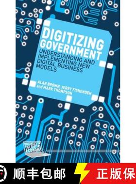 【3-4周达】Digitizing Government : Understanding and Implementing New Digital Business Models [9781137443625]