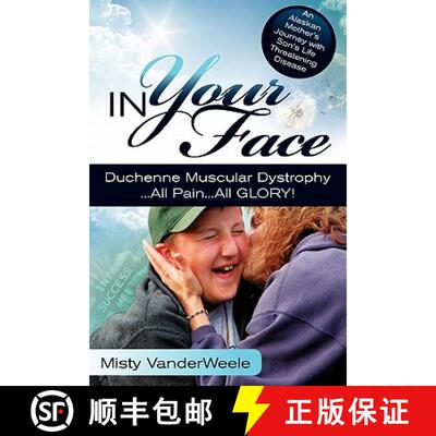 【3-4周达】In Your Face Duchenne Muscular Dystrophy All Pain All Glory [9780615357584]