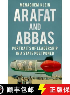 预订 Arafat and Abbas: Portraits of Leadership in a State Postponed [9780190087586]