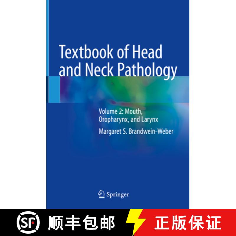 【3-4周达】Textbook of Head and Neck Pathology: Volume 2: Mouth, Oropharynx, and Larynx [9783319761046]