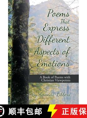 【3-4周达】Poems That Express Different Aspects of Emotions: A Book of Poems with Christian Viewpoints [9781664216327]