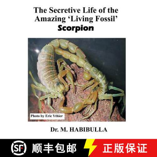 【3-4周达】精装 The Secretive Life of the Amazing 'Living Fossil' Scorpion [9781480824744]