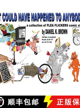 预订 It Could Have Happened To Anybody.: A collection of Flea Flickers comic strips [9781735671918]