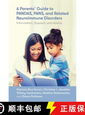 【3-4周达】A Parents' Guide to Pandas, Pans, and Related Neuroimmune Disorders: Information, Support,... [9781785927683]