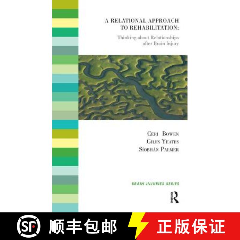 【3-4周达】A Relational Approach to Rehabilitation: Thinking about Relationships After Brain Injury [9781855757486]