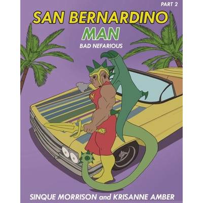 【4周达】San Bernardino Man Bad Nefarious Part 2 [9798986717821]
